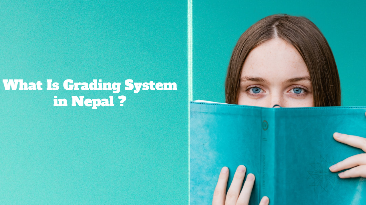 Grading System in Nepal
