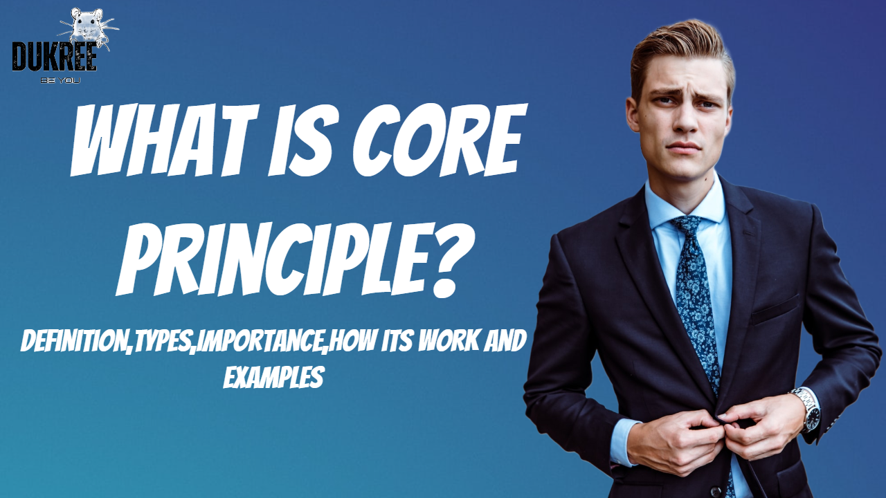 What Is Core Principle?