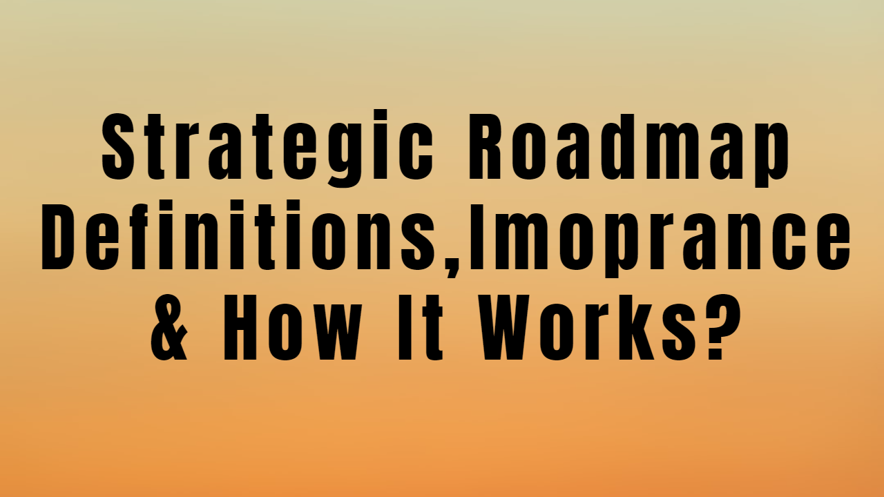 Strategic Roadmap