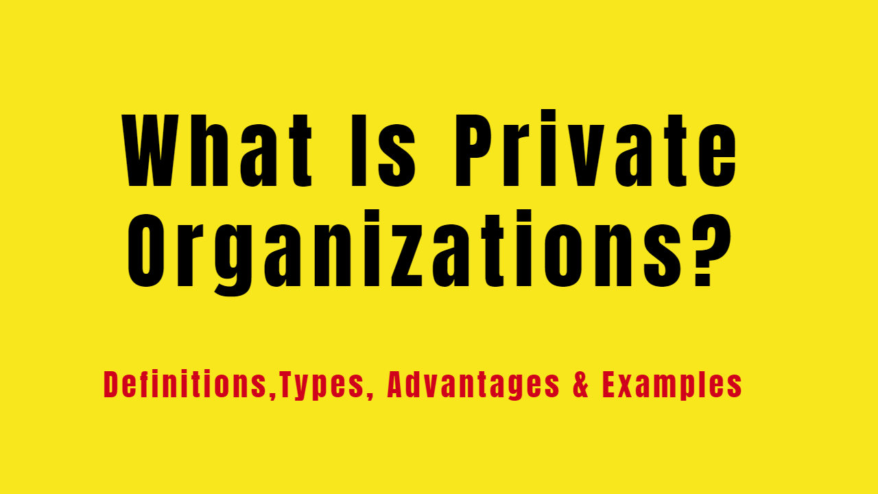 Private Organizations