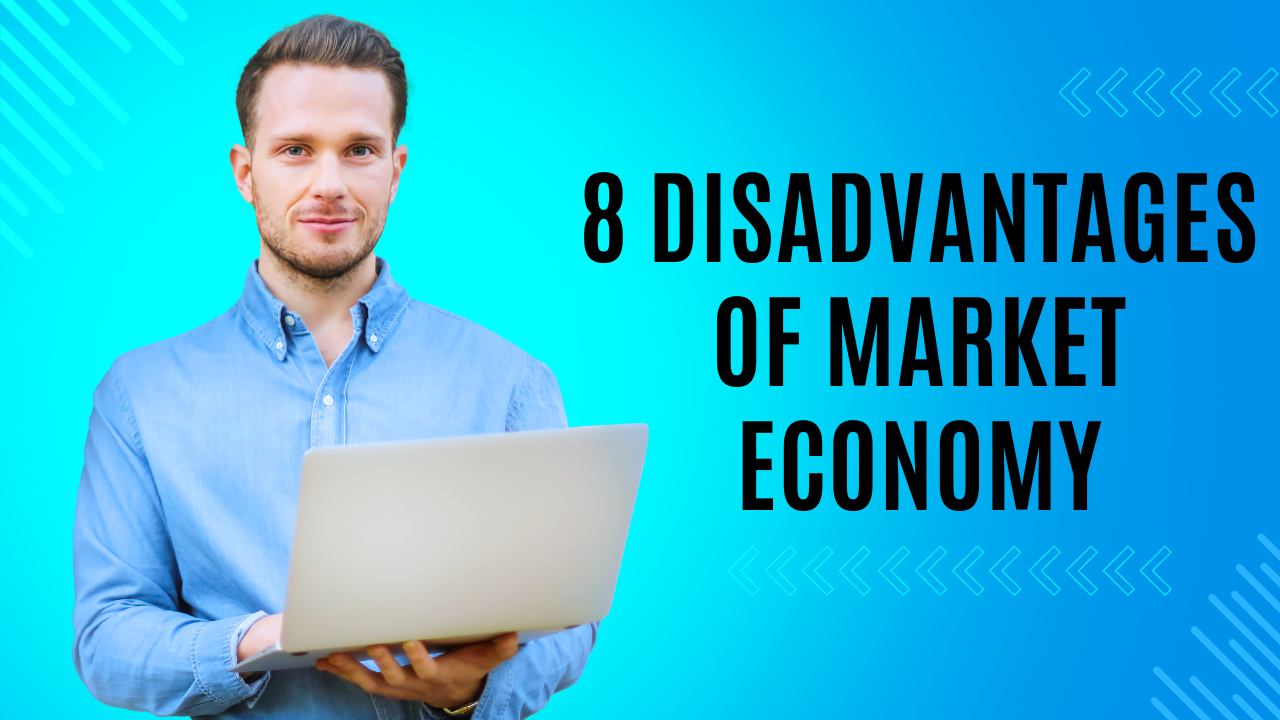 Disadvantages of Market Economy
