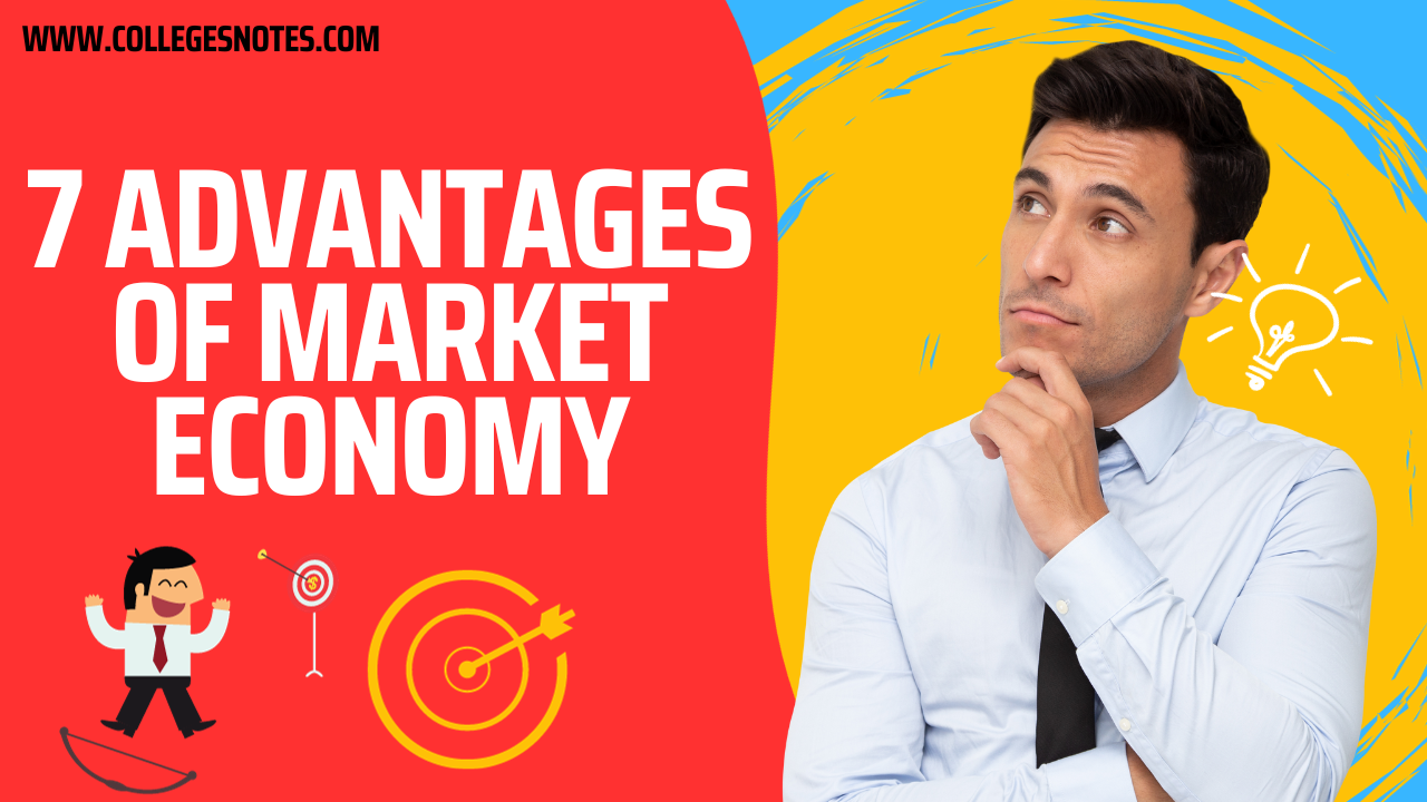 Advantages of Market Economy