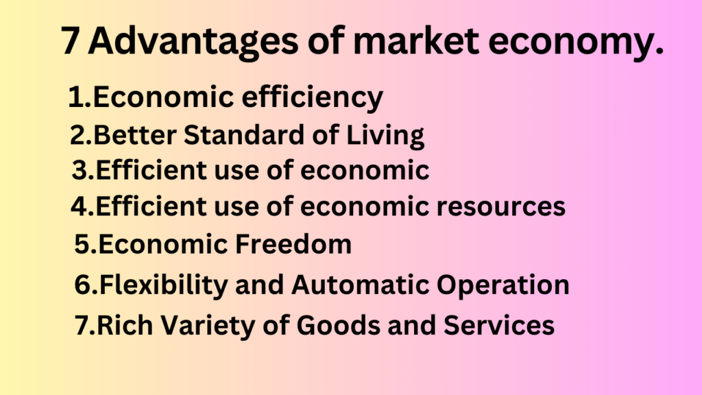 Advantages of Market Economy