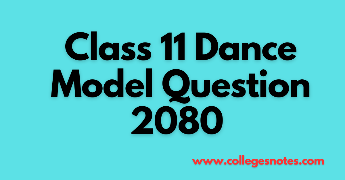 Class 11 Dance Model Questions