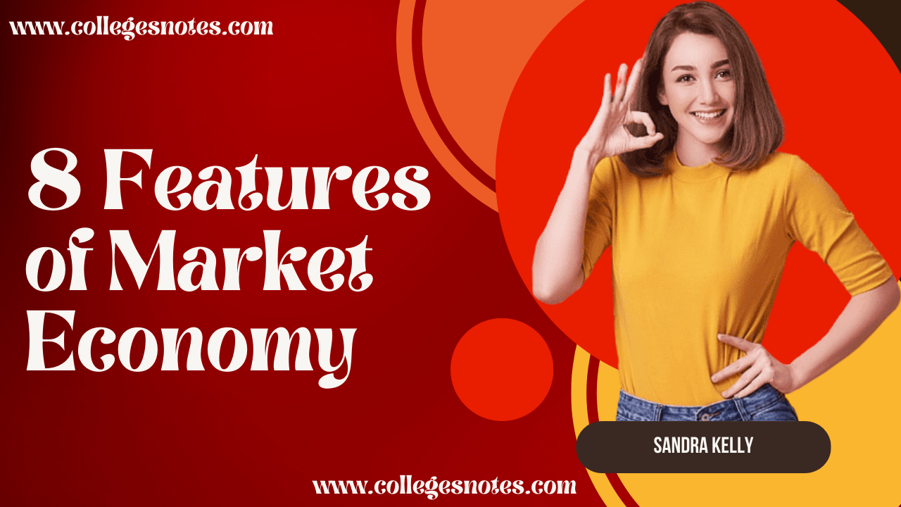 Features of Market Economy