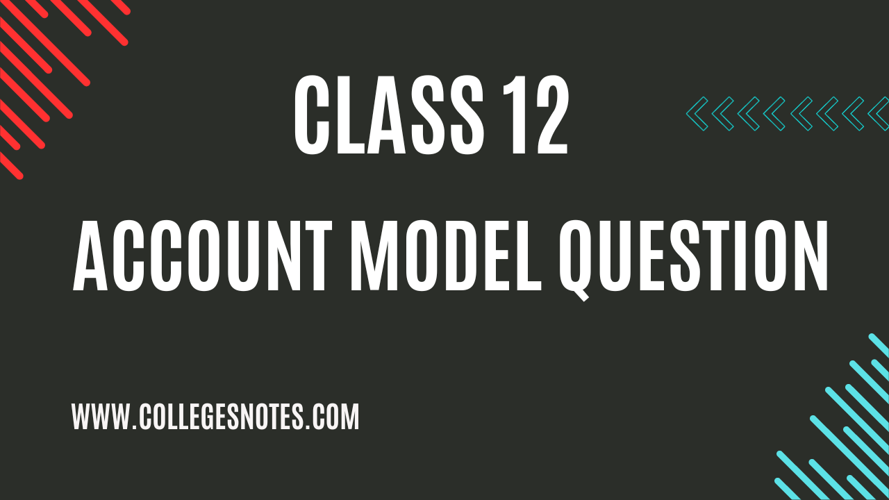 NEB Class 12 Account Model Question