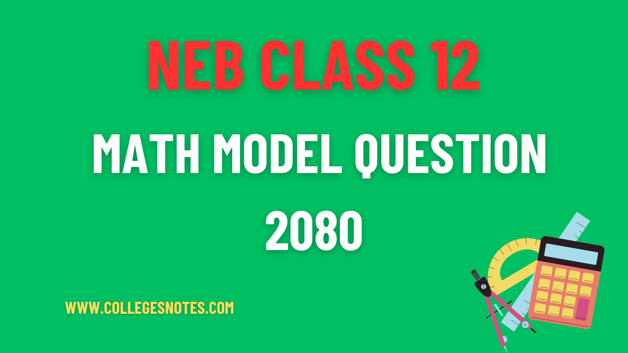 Class 12 Math Model Question 2080