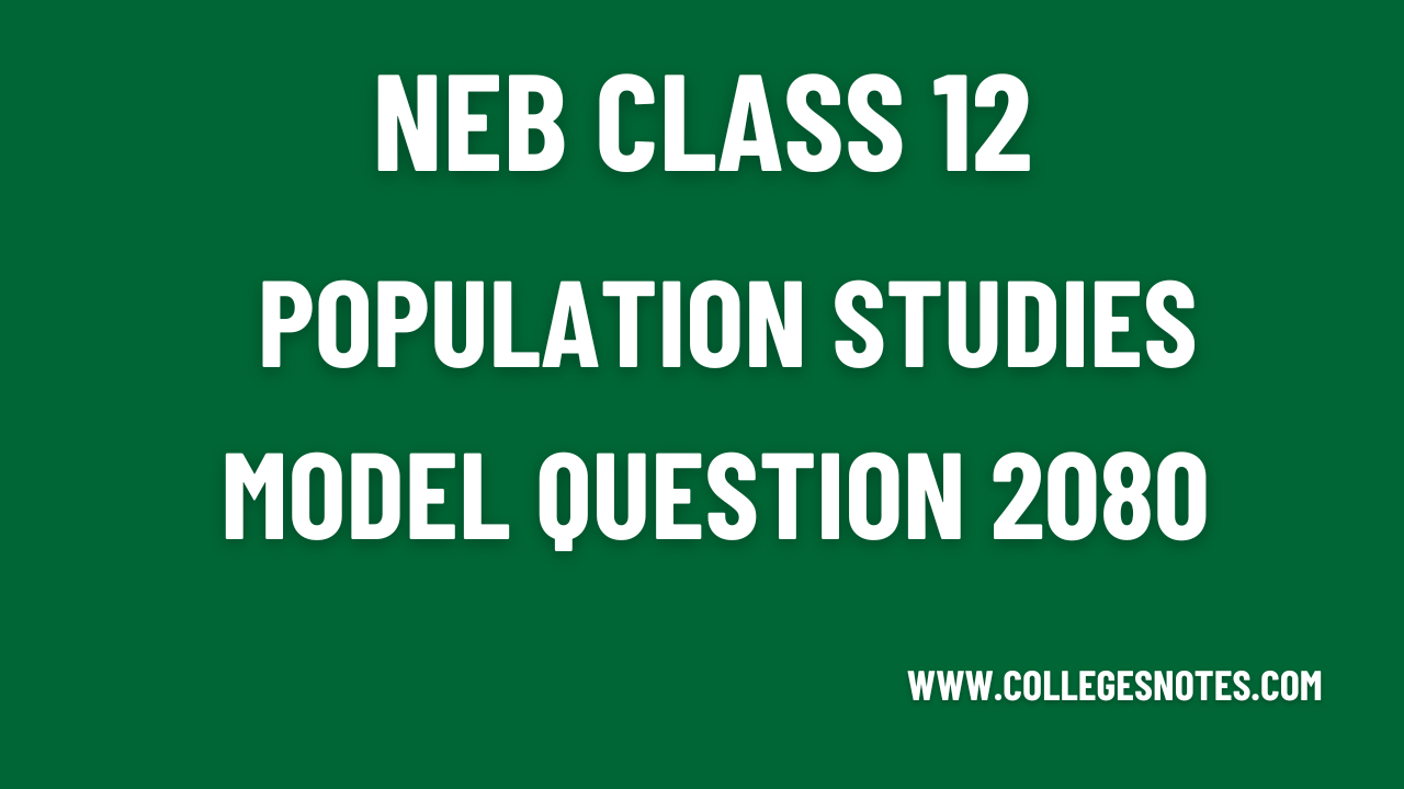 NEB Class 12 Population Studies Model Question 2080