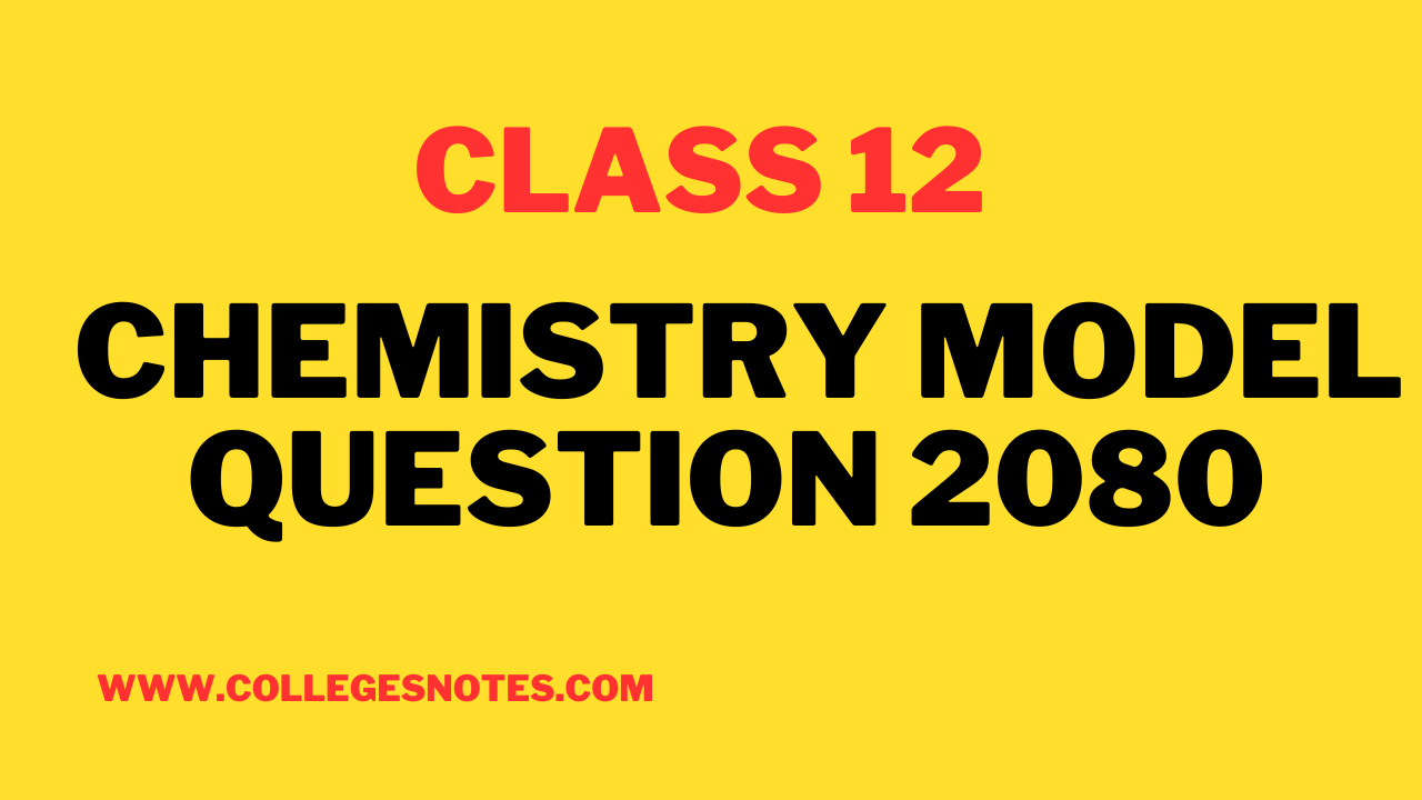 Class 12 Chemistry Model Question