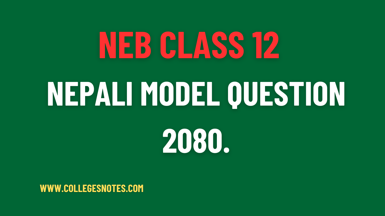 Class 12 Nepali Model Question 2080