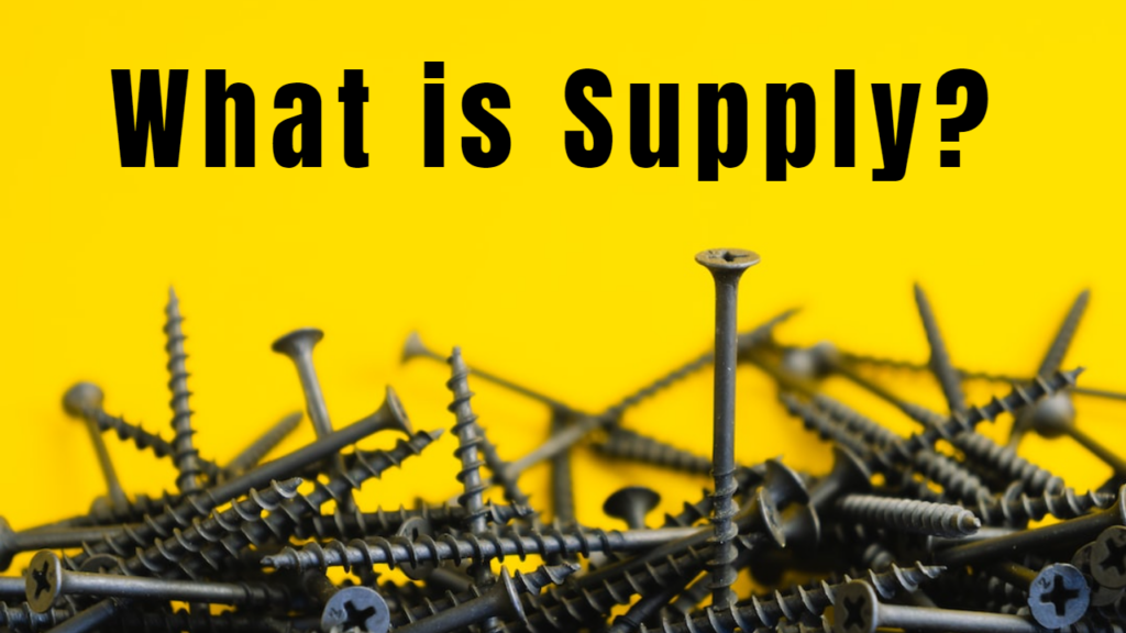 What Is Supply?